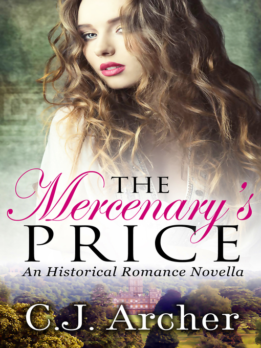 Title details for The Mercenary's Price by C.J. Archer - Available